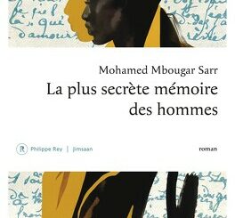 Goncourt 2021 : La plus sécrète mémoire des hommes